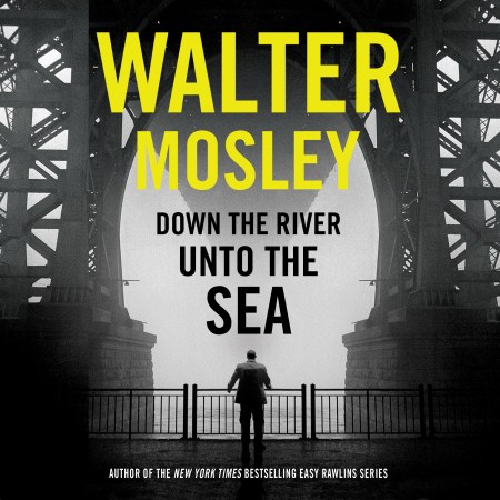 Down the River Unto the Sea