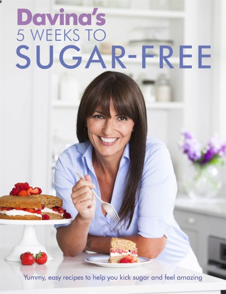 Davina’s 5 Weeks to Sugar-Free