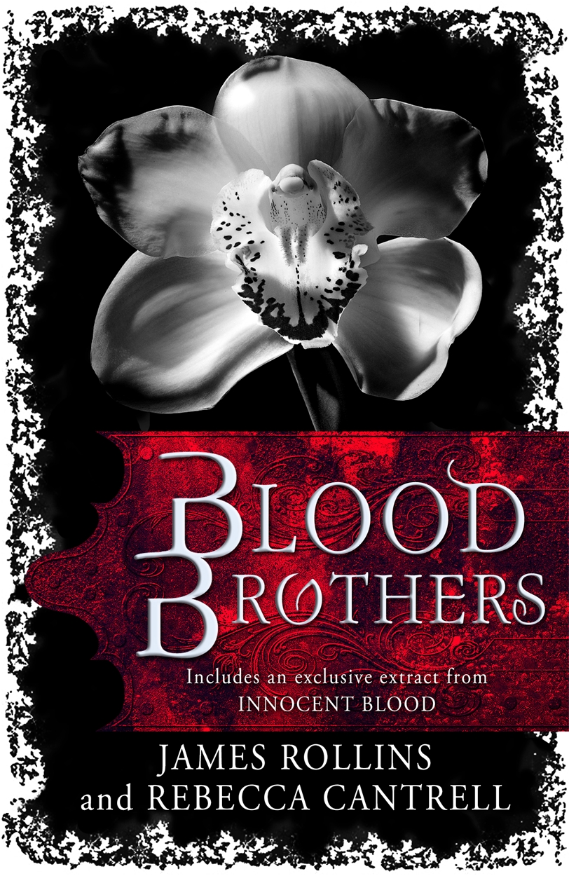 Blood Brothers By James Rollins Orion Bringing You News From Our World To Yours
