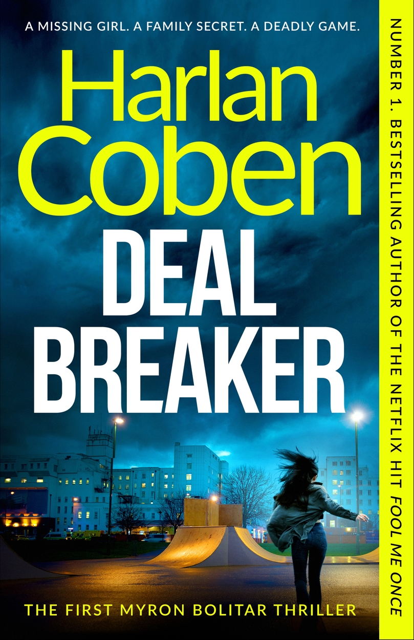 Deal Breaker by Harlan Coben Orion Bringing You News From Our