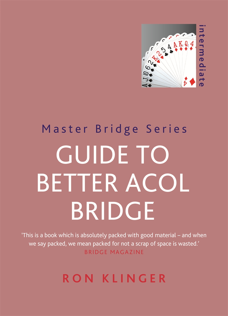 Guide To Better Acol Bridge by Ron Klinger | Orion - Bringing You News From  Our World To Yours