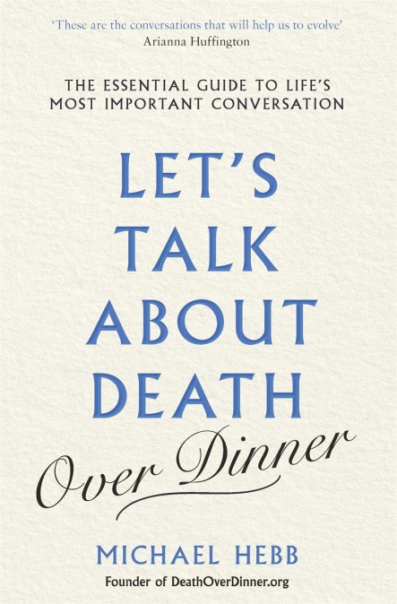 Let’s Talk about Death (over Dinner)