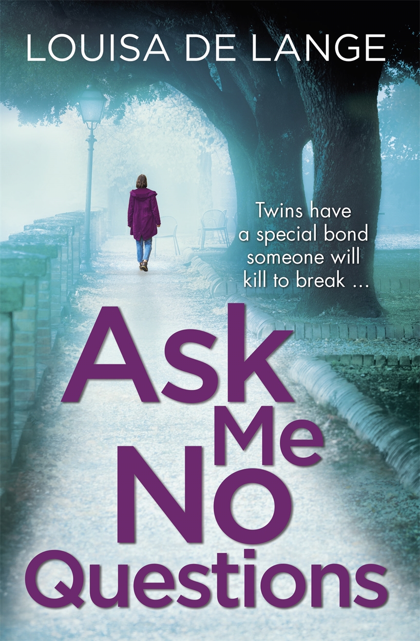 Ask Me No Questions by Louisa de Lange | Orion - Bringing You News