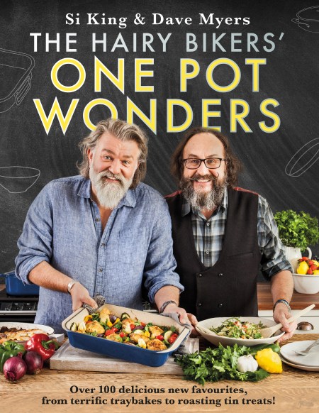 The Hairy Bikers’ One Pot Wonders