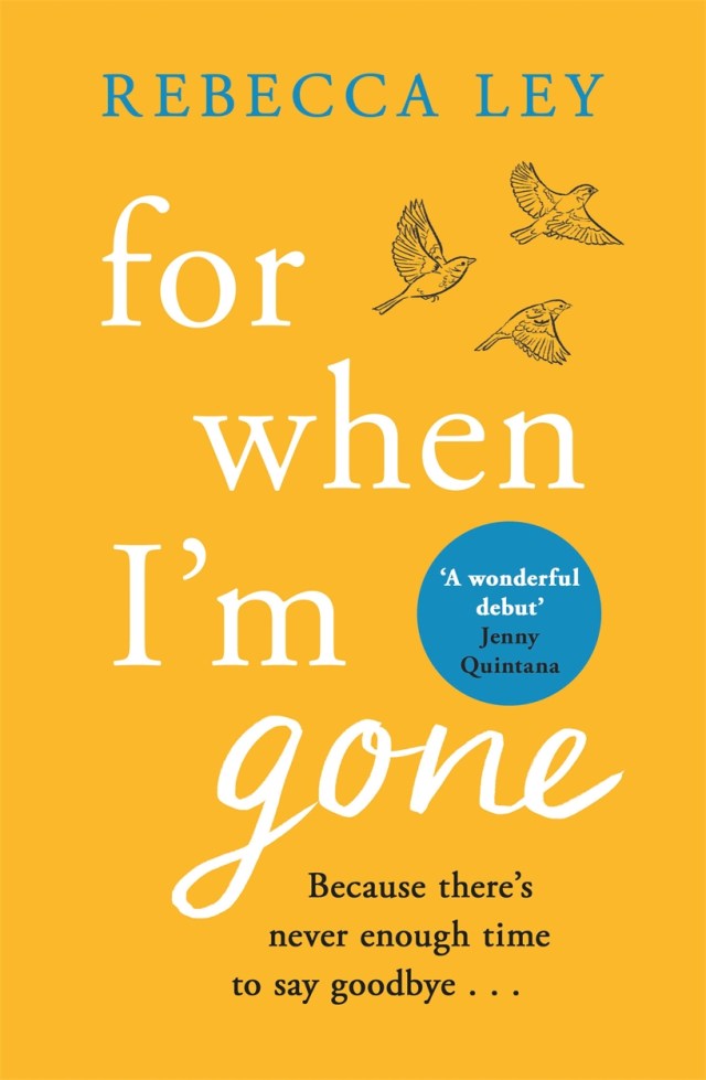 For When I'm Gone by Rebecca Ley  Orion - Bringing You News From Our World  To Yours
