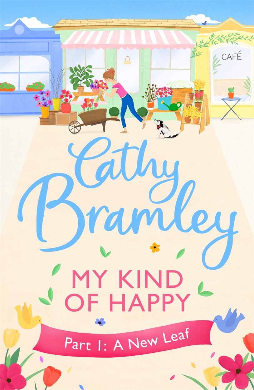 My Kind of Happy – Part One by Cathy Bramley | Orion - Bringing You News  From Our World To Yours