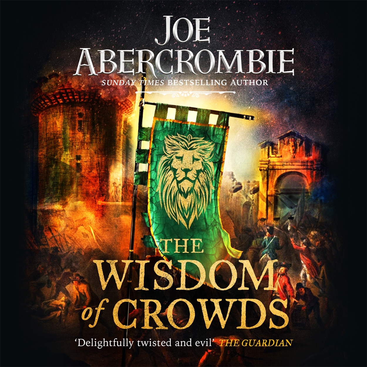 wisdom of the crowds joe abercrombie wisdom of the crowds joe abercrombie