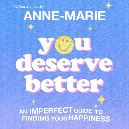 You Deserve Better