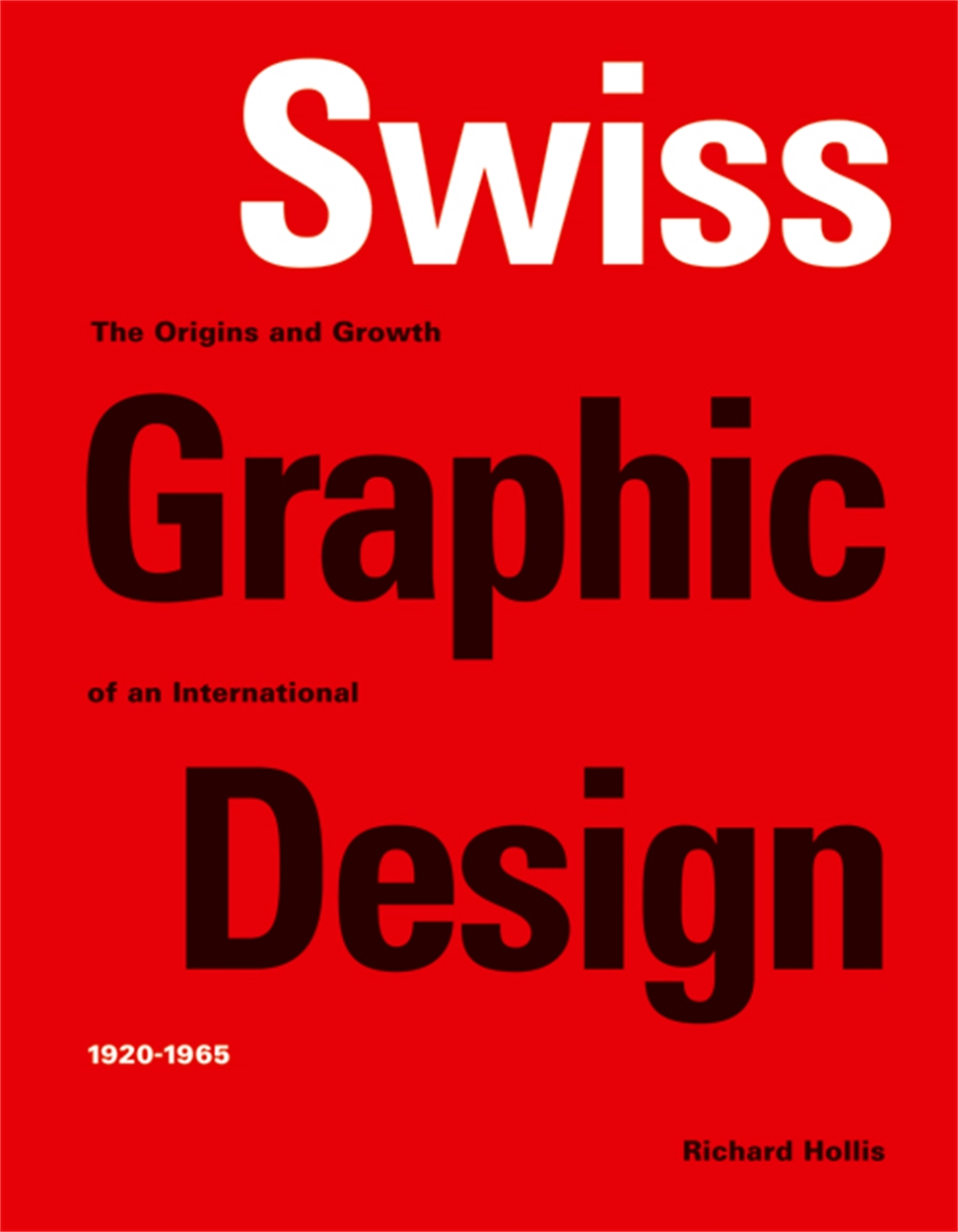 Swiss Graphic Design pb by Richard Hollis | Orion - Bringing You