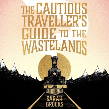 The Cautious Traveller’s Guide to The Wastelands