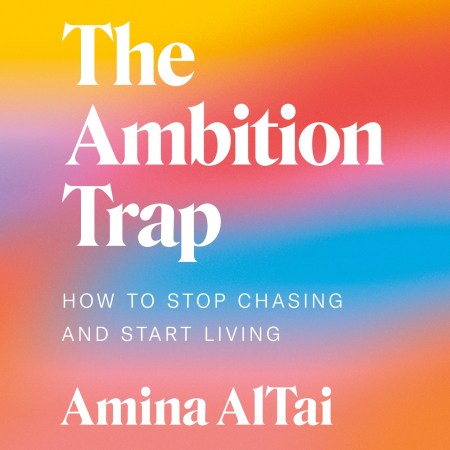 The Ambition Trap
