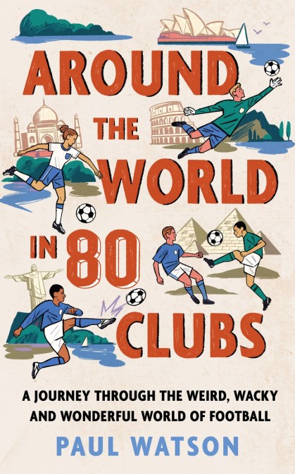 Around the World in 80 Clubs