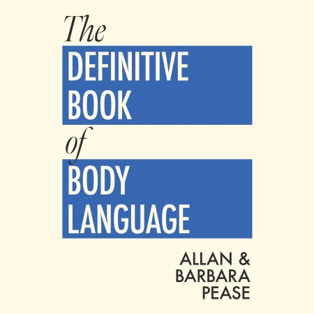 The Definitive Book of Body Language