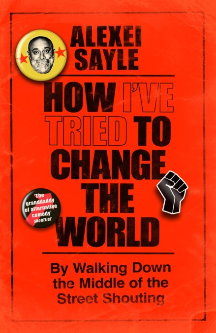 How I’ve Tried to Change the World