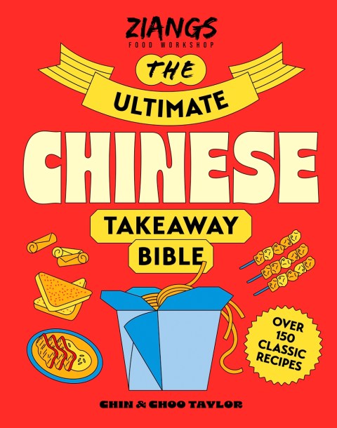 The Ultimate Chinese Takeaway Bible