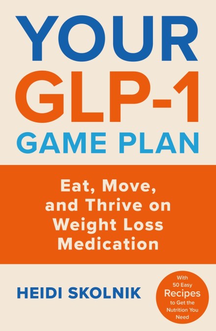 Your GLP-1 Game Plan