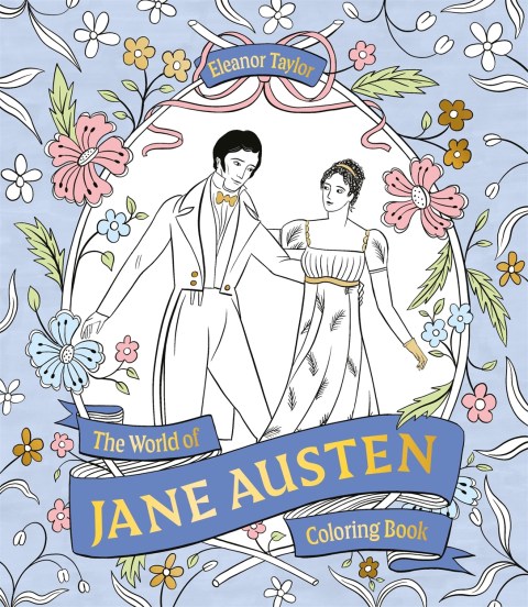 The World of Jane Austen Coloring Book
